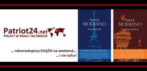 Patriot24 Czyta : Patrick Modiano – trzy powieści francuskiego Noblisty 